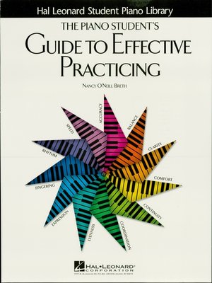 cover image of The Piano Student's Guide to Effective Practicing (Music Instruction)